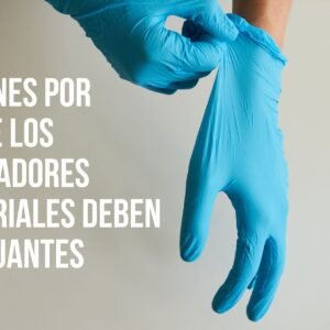 Razones por las que los trabajadores industriales deben usar guantes