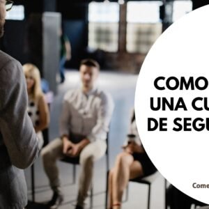 Crear una cultura de seguridad