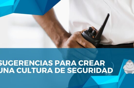 Sugerencias críticas para crear una cultura de seguridad